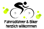 Fahrradfaher & Biker herzlich willkommen!